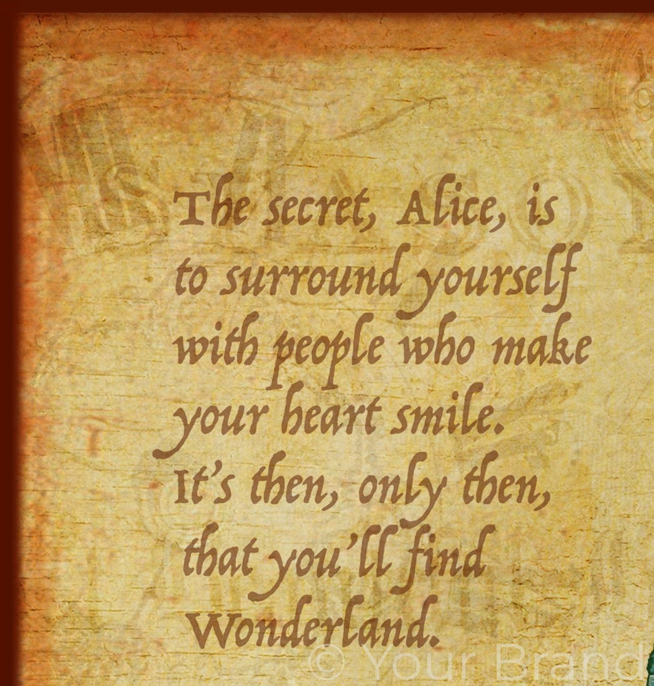 Vintage-style text on a textured background with a quote from Alice in Wonderland